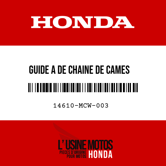 image de 14610-MCW-003 GUIDE A DE CHAINE DE CAMES