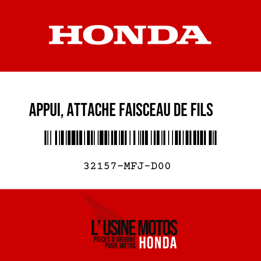 image de 32157-MFJ-D00 APPUI, ATTACHE FAISCEAU DE FILS