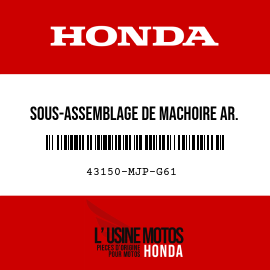 image de 43150-MJP-G61 SOUS-ASSEMBLAGE DE MACHOIRE AR. (NISSIN)