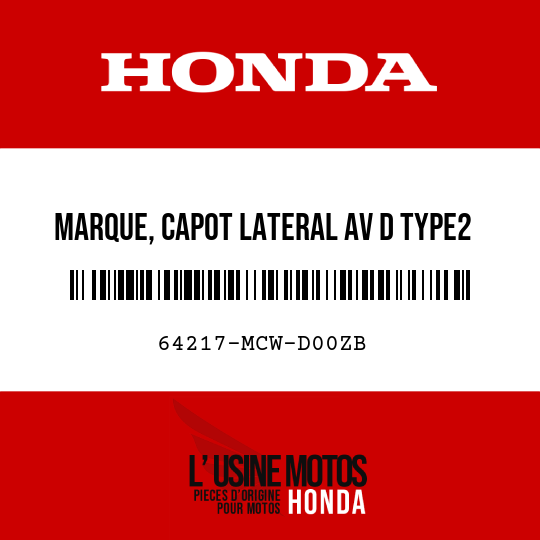 image de 64217-MCW-D00ZB MARQUE, CAPOT LATERAL AV D TYPE2 