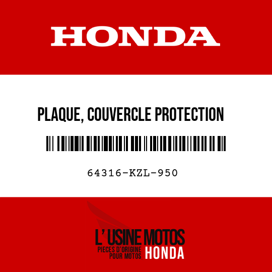 image de 64316-KZL-950 PLAQUE, COUVERCLE PROTECTION  ECLABOUSSURES