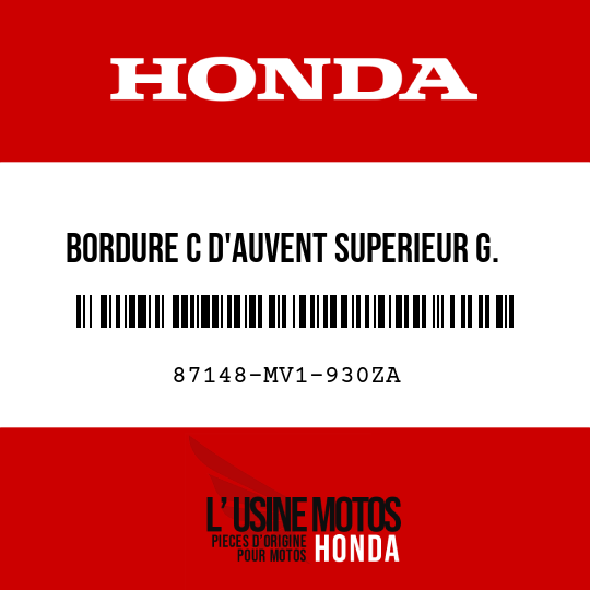 image de 87148-MV1-930ZA BORDURE C D'AUVENT SUPERIEUR G. *TYPE1*