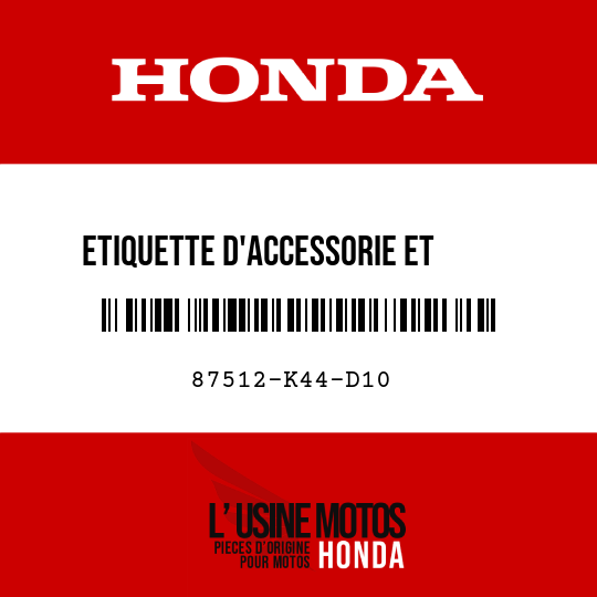 image de 87512-K44-D10 ETIQUETTE D'ACCESSORIE ET     CHARGE